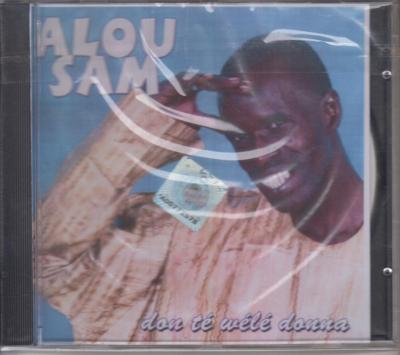 Alou Sam Album: Don té wélé donna Album