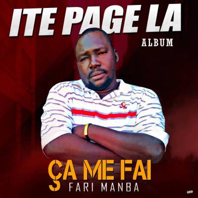 Ça Me Fait Farimanba Album: I Té Page La Le tout Premier album de l'artiste "Ça Me Fait Farimanba" sorti en 2021. Un mélange de rap et de ragga à la sauce malienne dont lui seul a le secret.
Un album de 14 Titres.