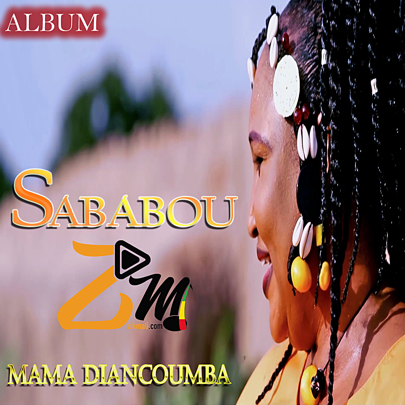 Mama Diancoumba Album: Sababou - (8 Tracks)