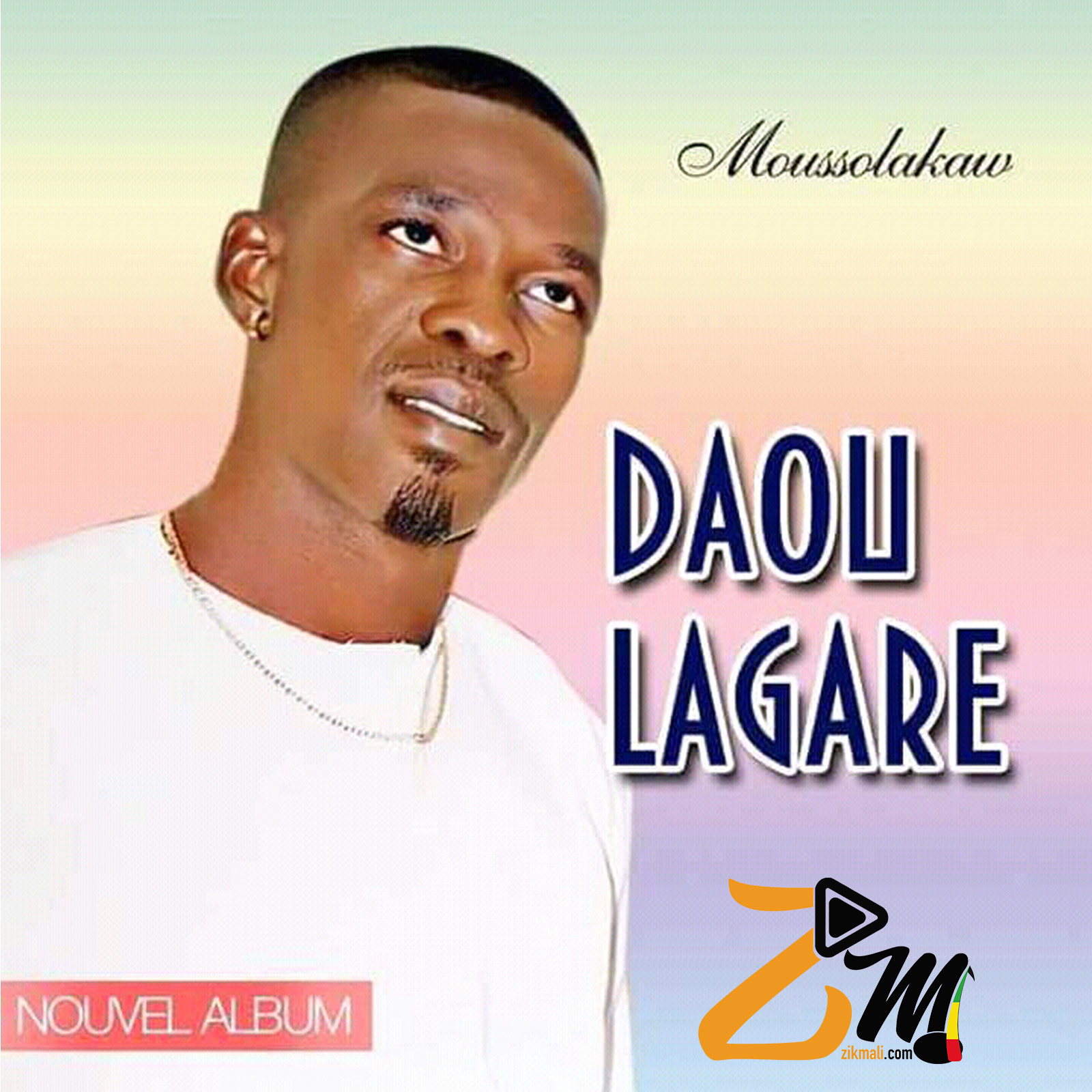 Daou Lagaré Album: Moussolakaw - (12 Tracks)