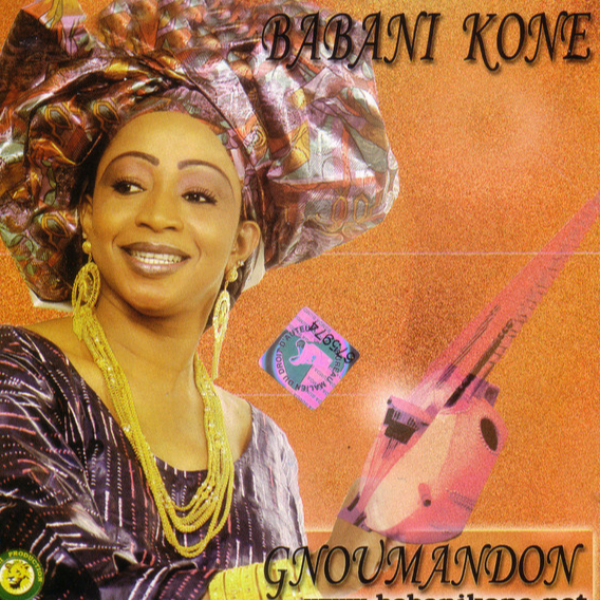 Babani Koné Album: Gnoumandon - (10 Tracks)