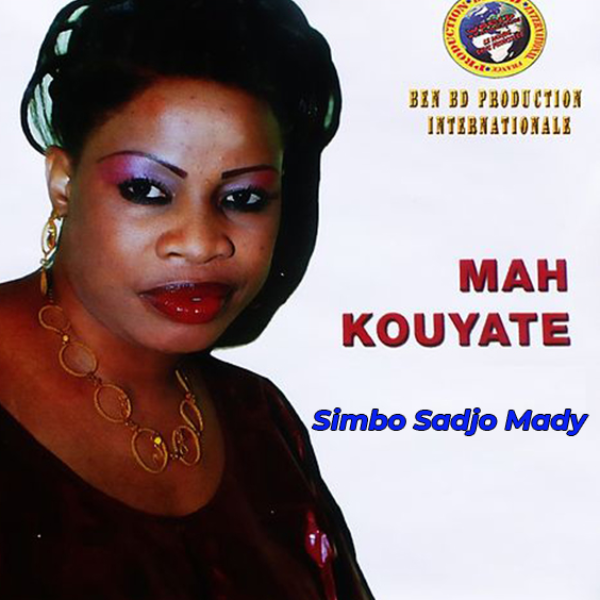 Mah Kouyaté No 2 Album: Simbo Sadjo Mady - (7 Tracks)