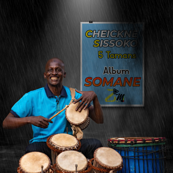 Cheickne Sissoko Album: Somanè - (10 Tracks)