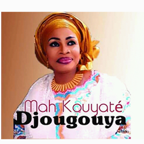 Mah Kouyaté No 2 Album: Djougouya - (9 Tracks)